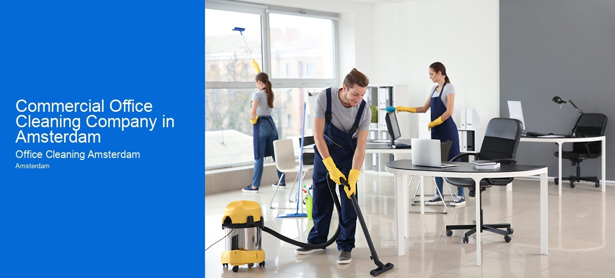 Commercial Office Cleaning Company in Amsterdam